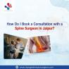 How Do I Book a Consultation with a Spine Surgeon in Jaipur?
