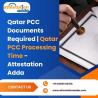 Qatar PCC Documents Required | Qatar PCC Processing Time - Attestation Adda