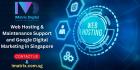 Web Hosting & Maintenance Support and Google Digital Marketing in Singapore