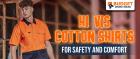 Get our hi vis cotton shirts for safety and comfort