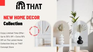 THAT Concept Store Coupon Code! Up to 35% Off + Extra 16% Off on Home Collection